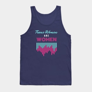 Trans Women Are Women Tank Top